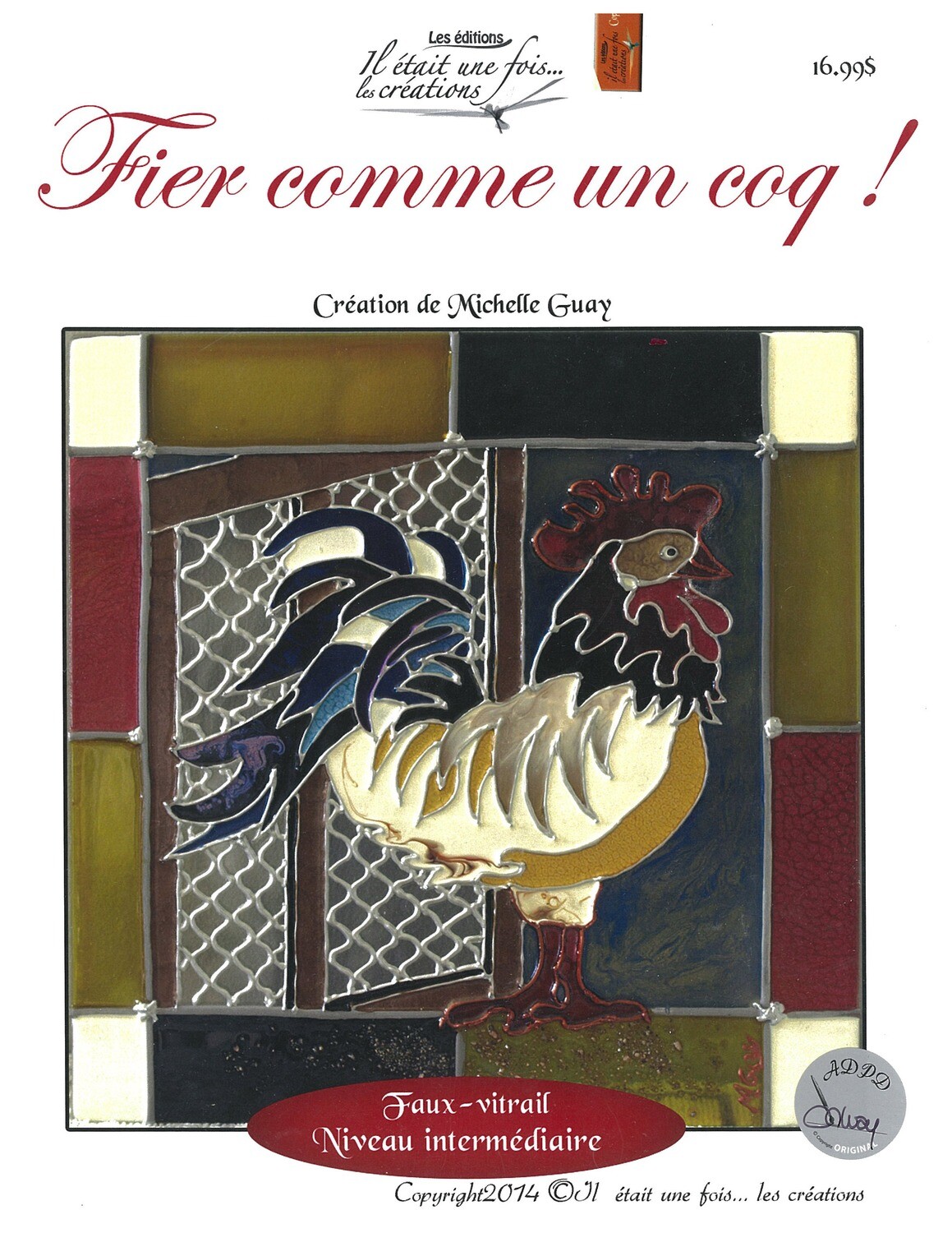 Fier comme un coq/ Michelle Guay