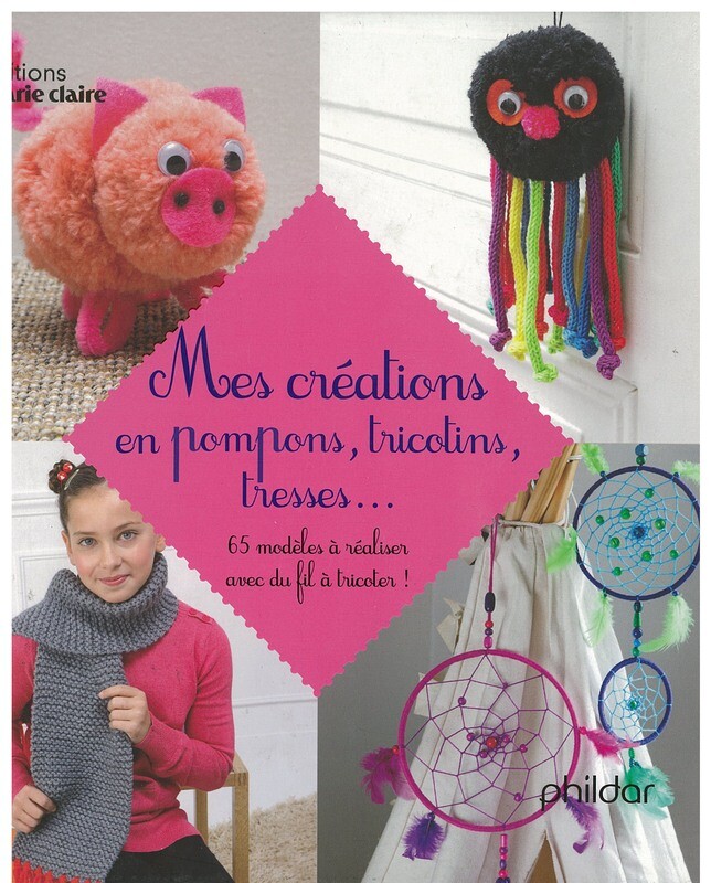 Mes créations en pompons, tricotins, tresses...