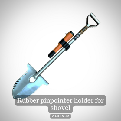Rubber pinpointer holder for shovel (various)