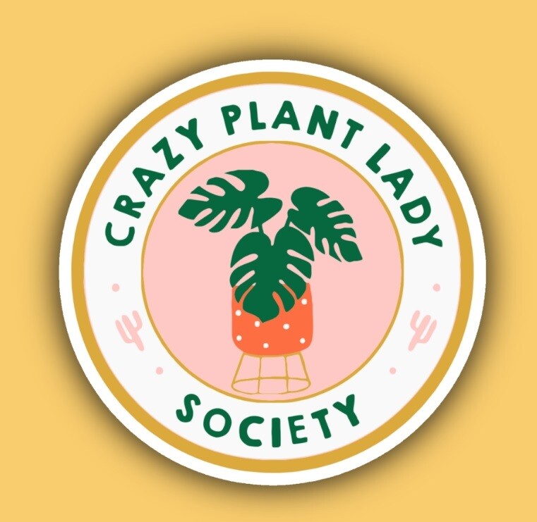 Crazy Plant Lady Society Gardener Plant Lover Sticker  Matte