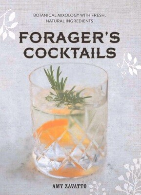 Forager's Cocktails: Botanical Mixology