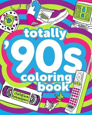 Totally 90s Coloring Book