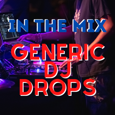 In The Mix DJ Drops