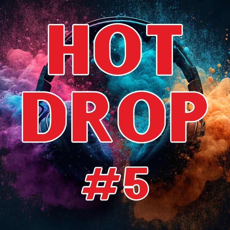 Hot Drop 05