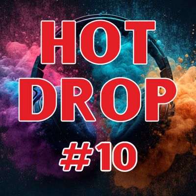 Hot Drop 10