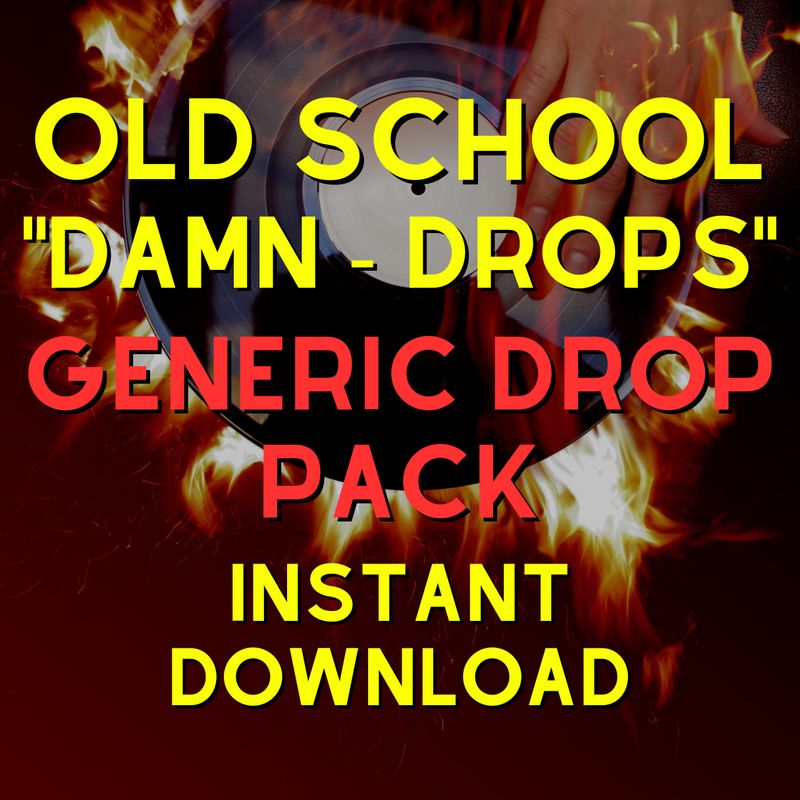 DAMN SON STLYE DJ DROPS