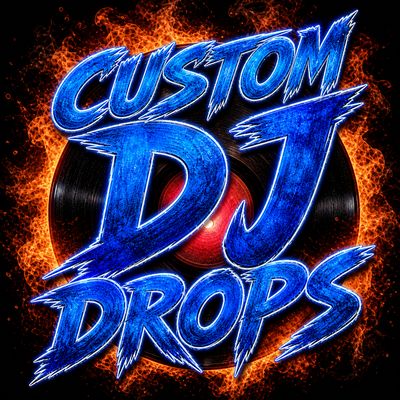 Custom DJ Drops