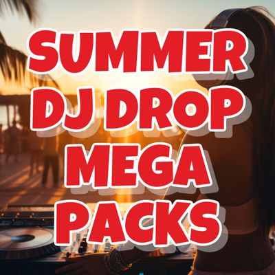 Summer DJ Drop Mega-Packs