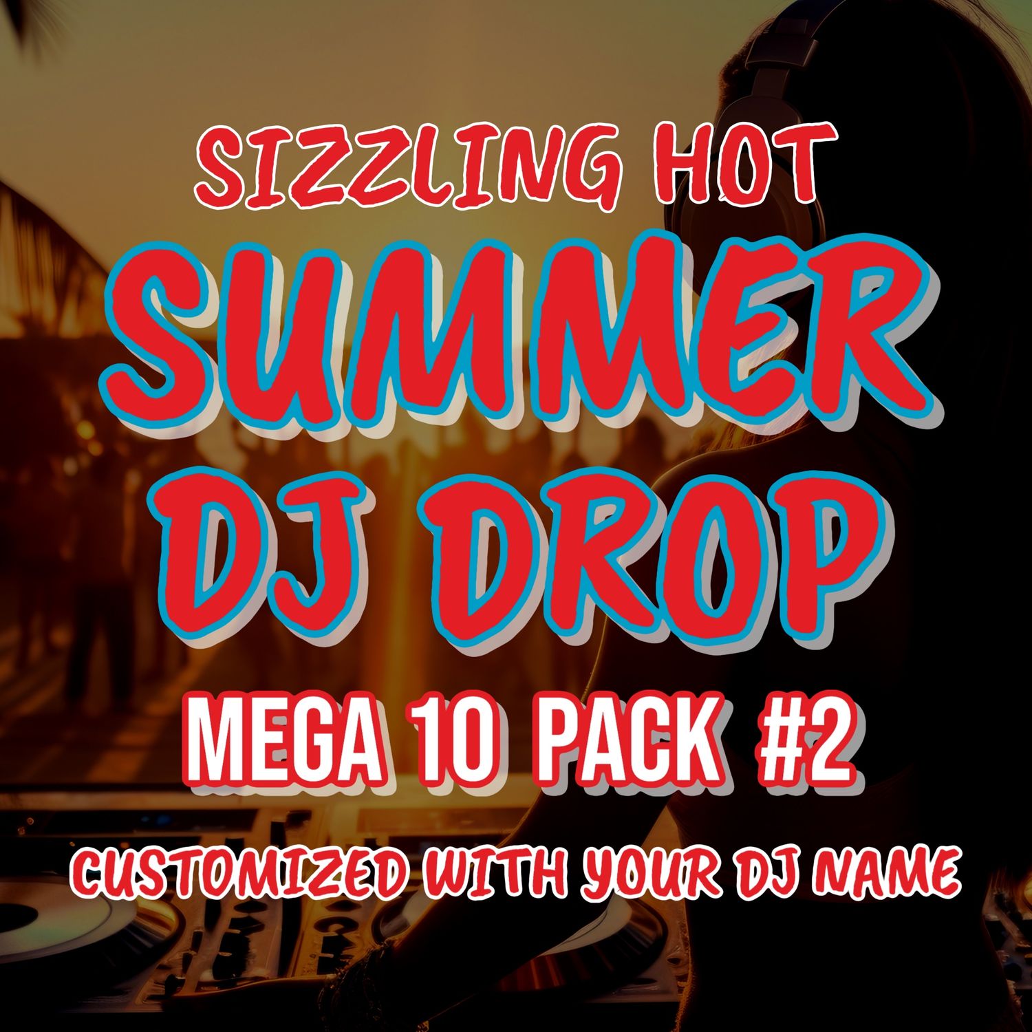 Summer DJ Drop Mega Pack 2