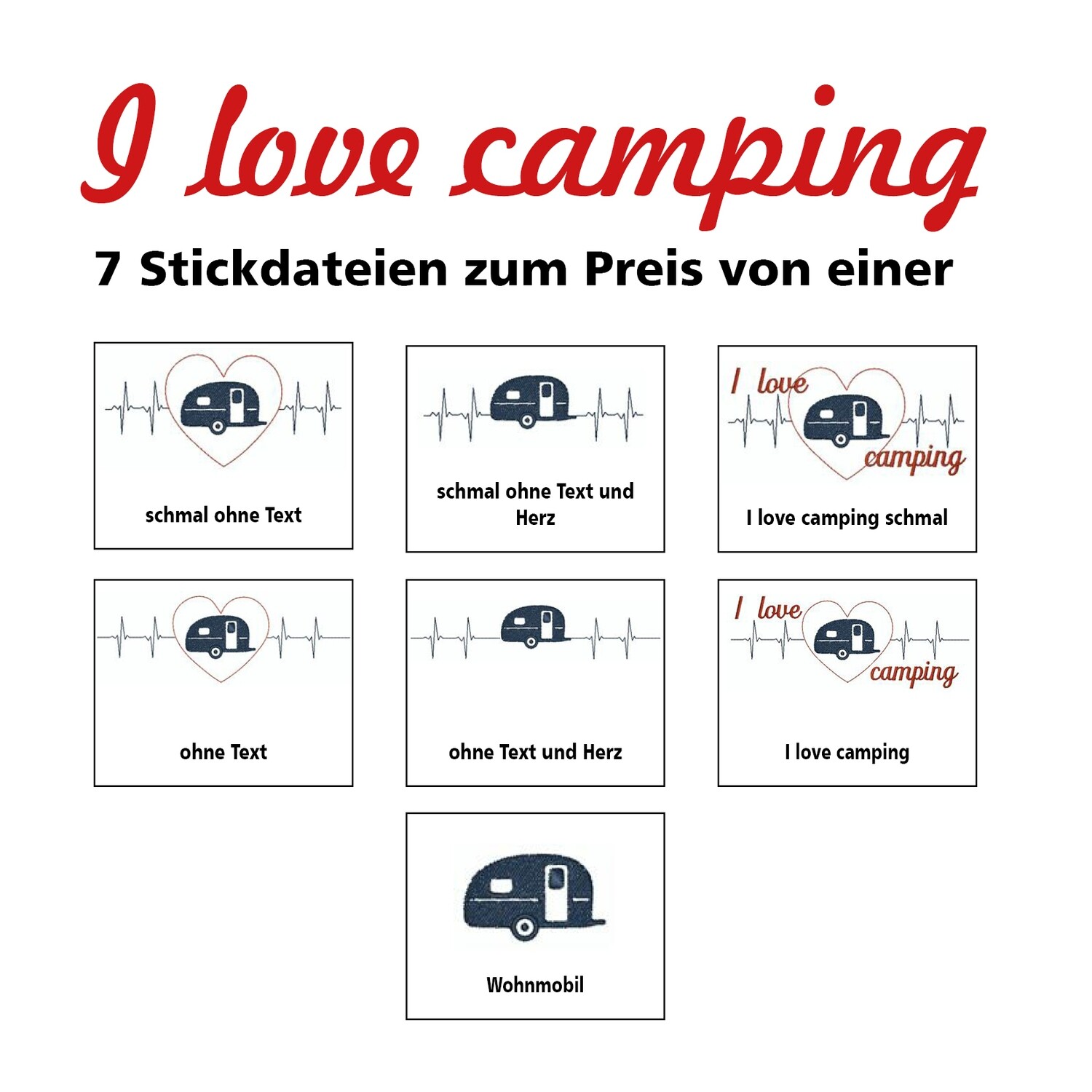 I love camping - Wohnwagen Stickdatei