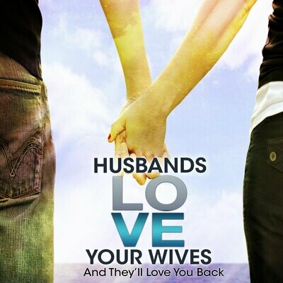 Husbands Love Your Wives - MP3 Download