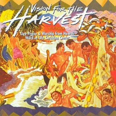 Vision For The Harvest Album - MP3 Download