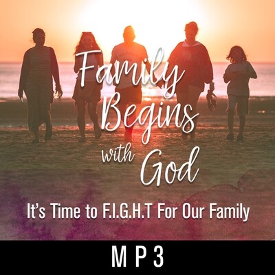 Family Begins With God - MP3 Download