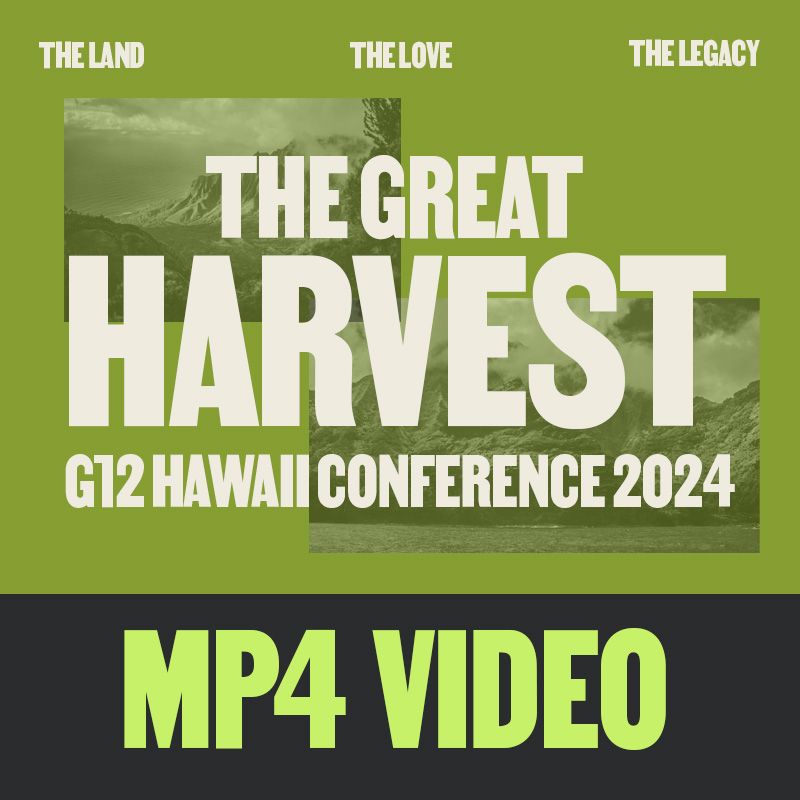 G12 Hawaii Conference 2024:  THE GREAT HARVEST - MP4 (VIDEO) Download