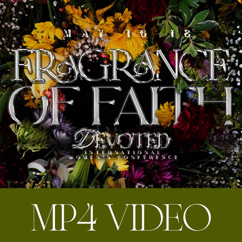 Devoted Women&#39;s Conference 2025 - Fragrance Of Faith | Video Downloads