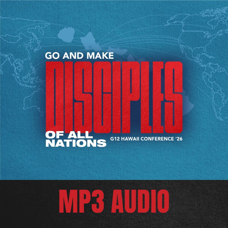 G12 Hawaii Conference 2026: Go &amp; Make Disciples - AUDIO Download