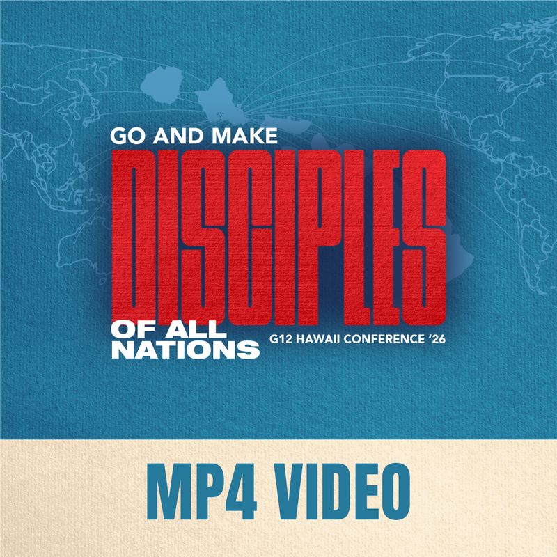 G12 Hawaii Conference 2026: Go &amp; Make Disciples - VIDEO Download