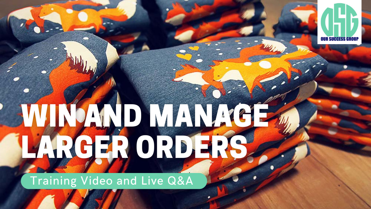 Win and Manage Larger Orders