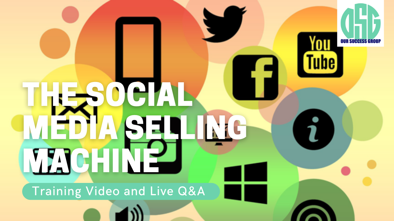 The Social Media Selling Machine