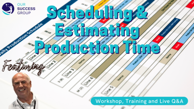 Scheduling & Estimating Production Time
