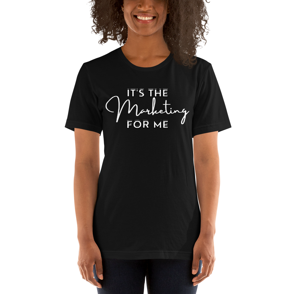 It&#39;s The Marketing for Me - Women&#39;s Super Relaxed Short-Sleeve Marketing T-Shirt, Color: Black, Size: XS