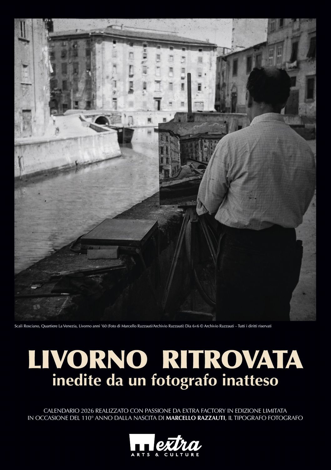 Calendario EXTRA FACTORY 2026 | LIVORNO RITROVATA (inedite da un fotografo inatteso)