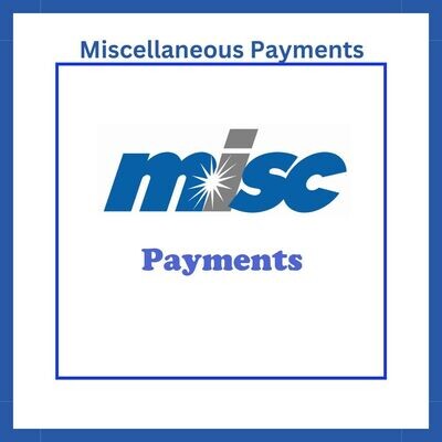 Miscellaneous Payments