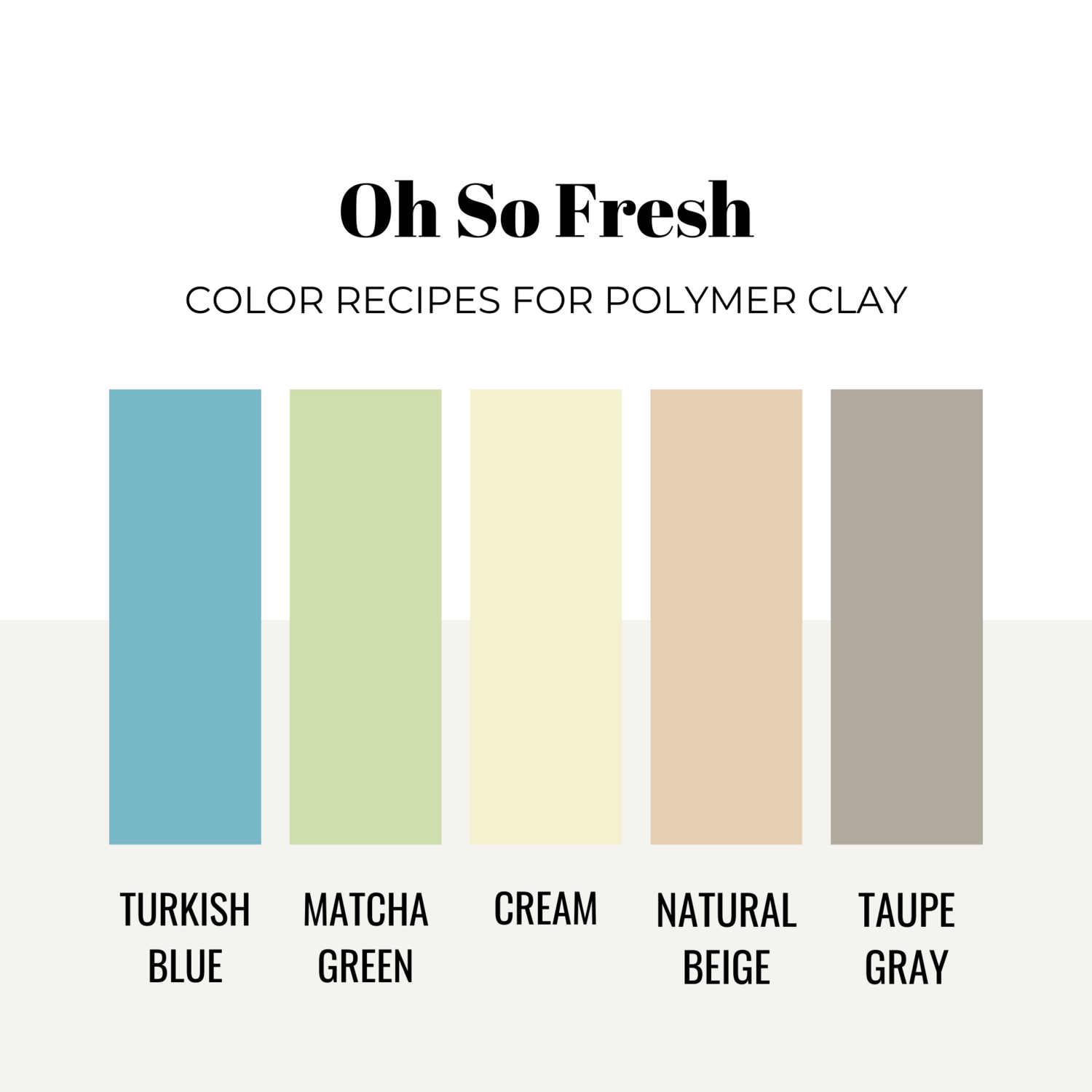 Color Mixing Recipes for Premo and Souffle Polymer Clay - Oh So Fresh Color Palette