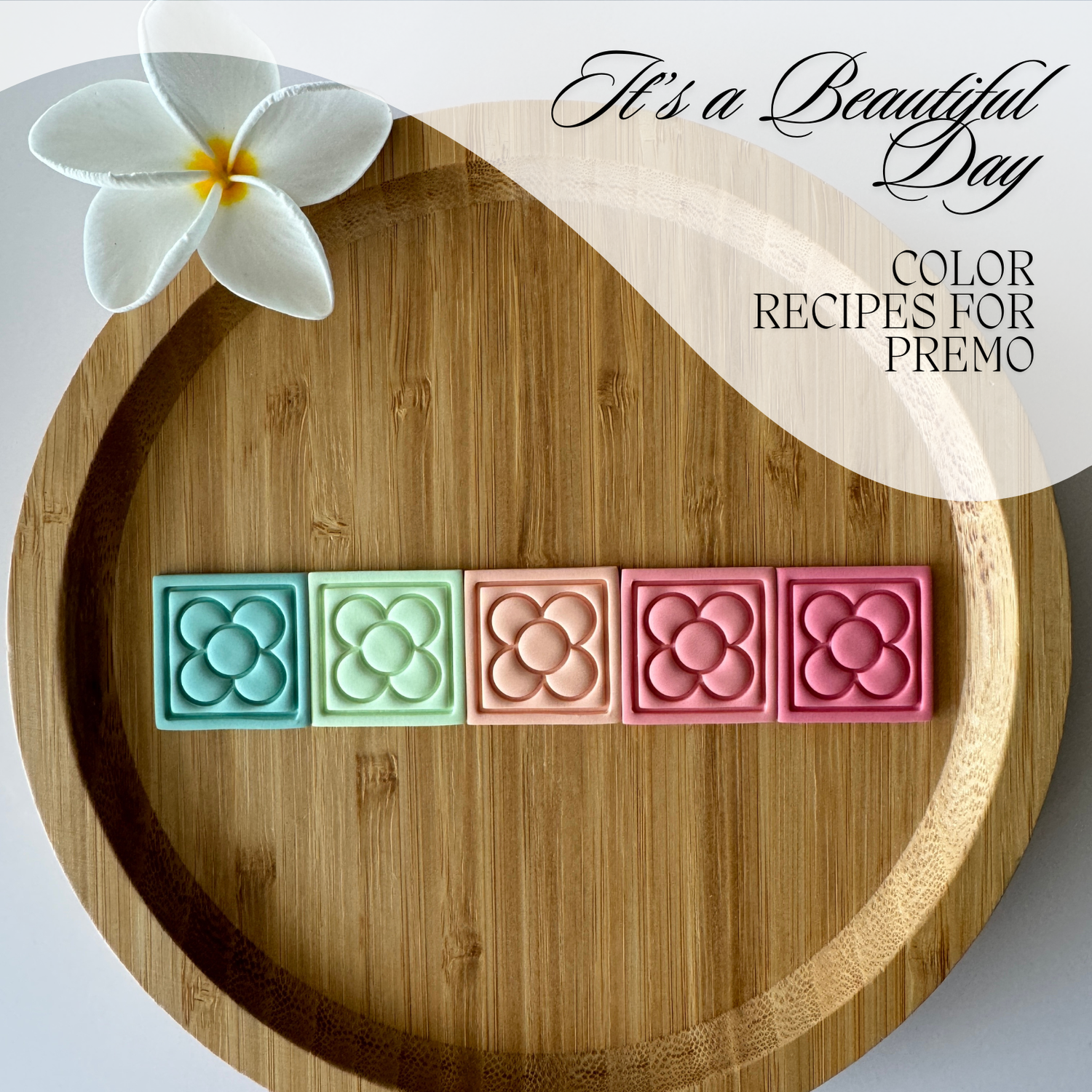 It&#39;s a Beautiful Day Color Palette - Color Recipe PDF for Sculpey Premo Polymer Clay