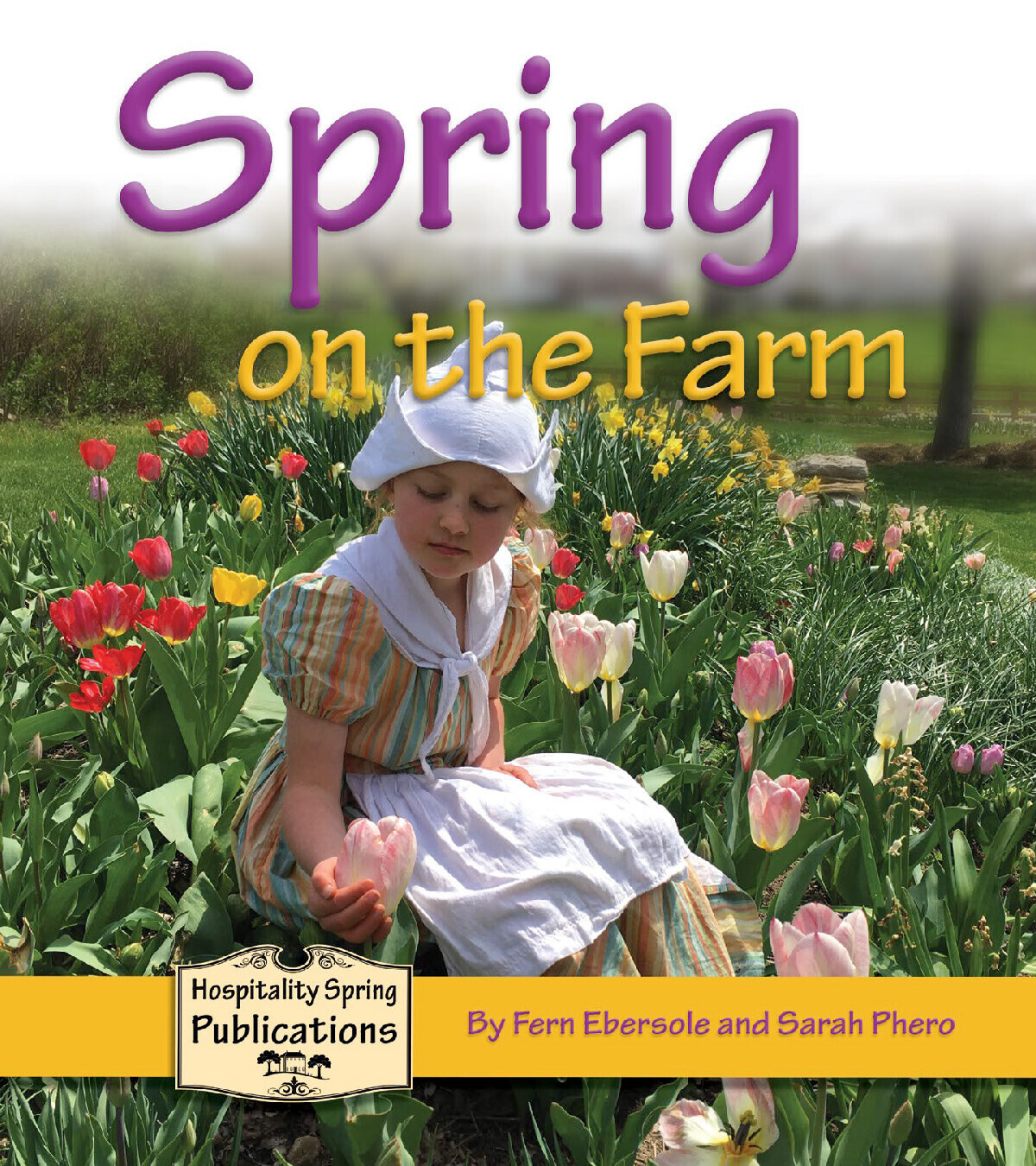 Spring on the Farm HSF Books Hospitality Spring Farm