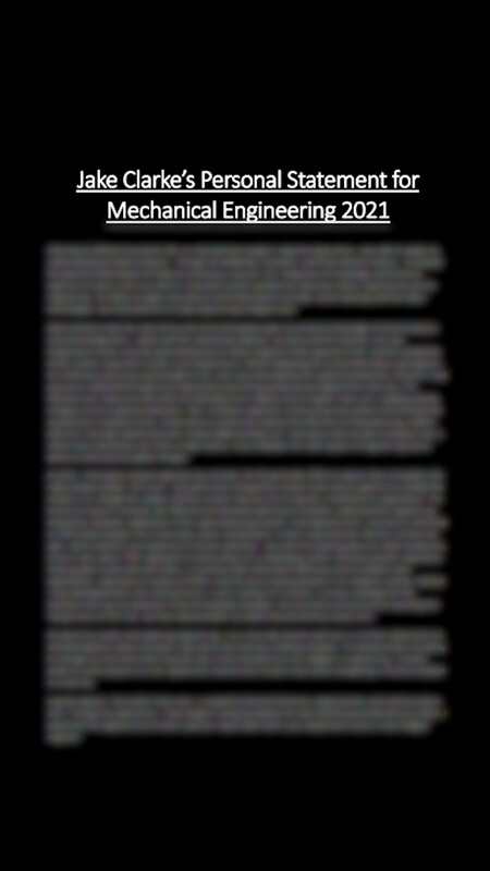 Jake Clarke&#39;s Personal Statement for Mechanical Engineering 2021