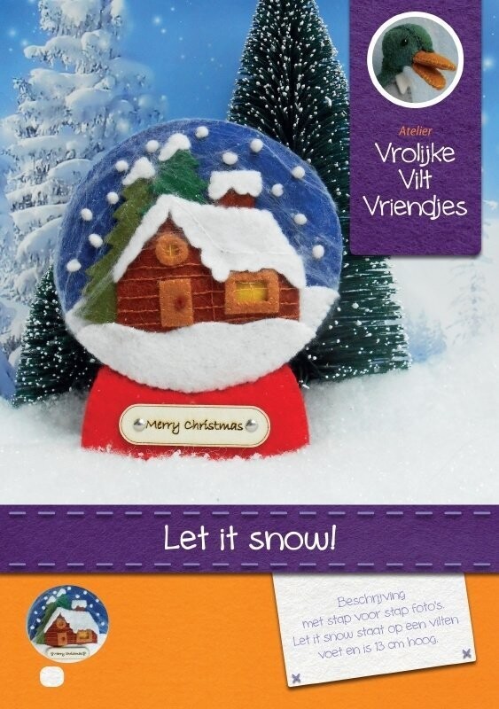 Let it snow ( Vrolijke Viltvriendjes) Let it snow ( Vrolijke Viltvriendjes)