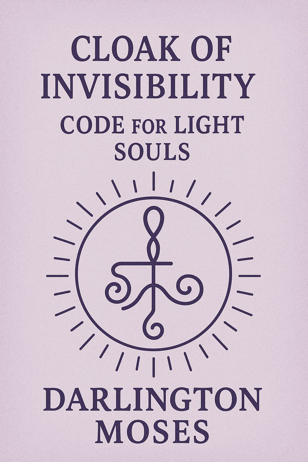 CLOAK OF INVISIBILITY CODE FOR LIGHT SOULS (STARSEEDS)