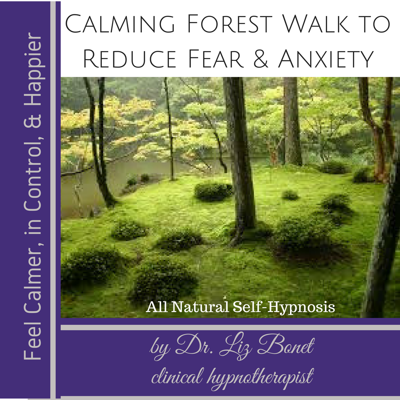 Hypnosis to Reduce Fear and Anxiety Hypnosis to Reduce Fear and Anxiety