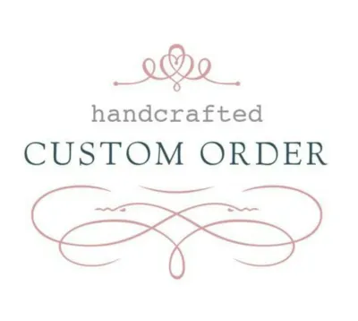 Custom Order