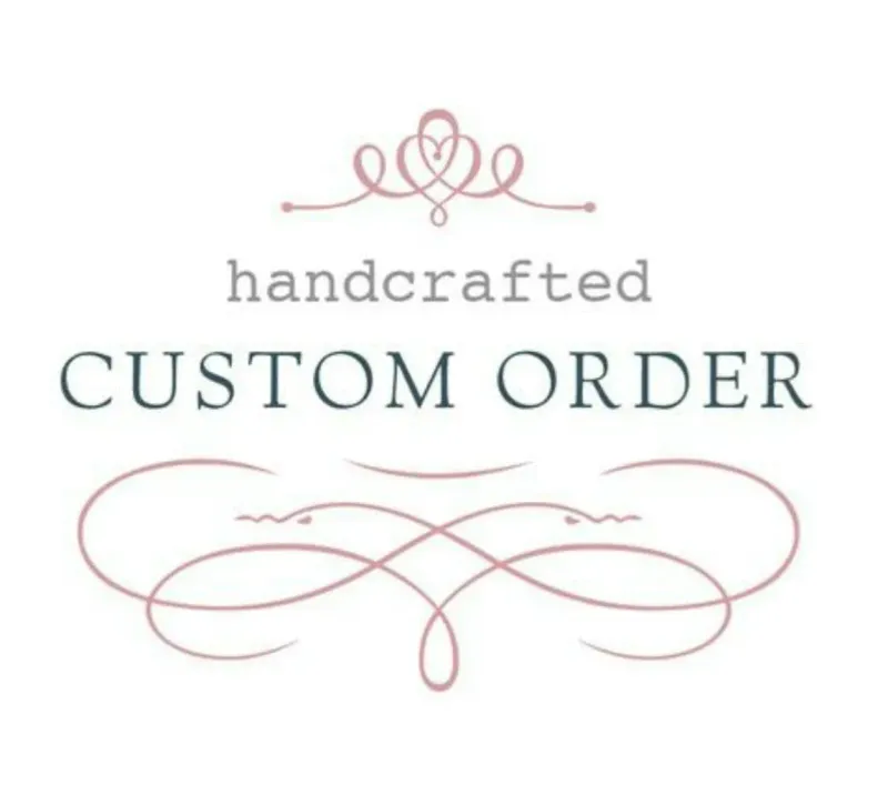 Custom Order