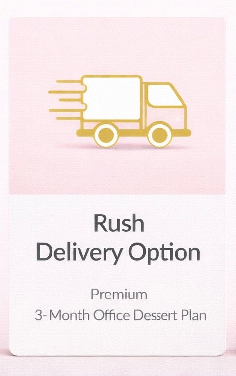 Rush Delivery Option