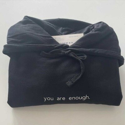 Hoodie - “You are enough”