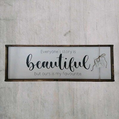 Our Story is Beautiful Sign