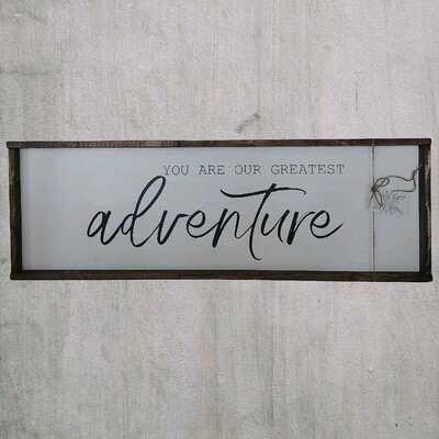 Greatest Adventure Sign