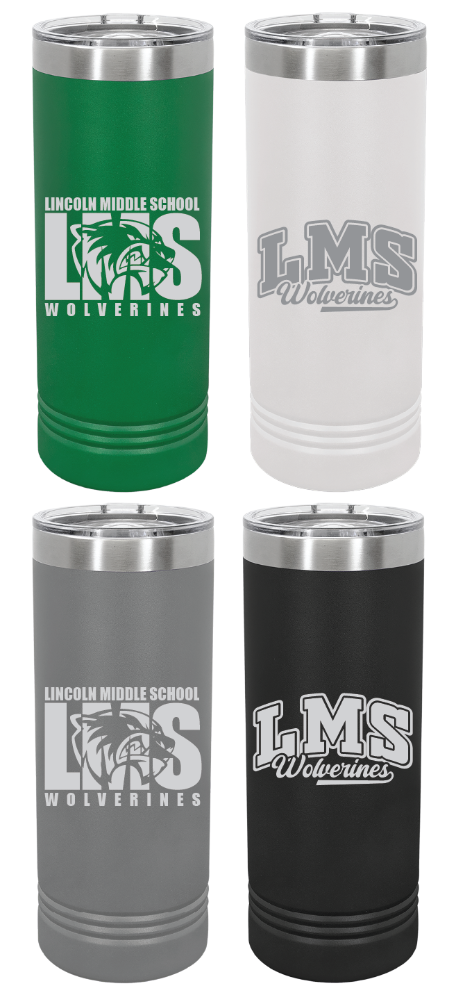 Lincoln Middle School Staff 22 oz Laser Engraved Skinny Tumbler