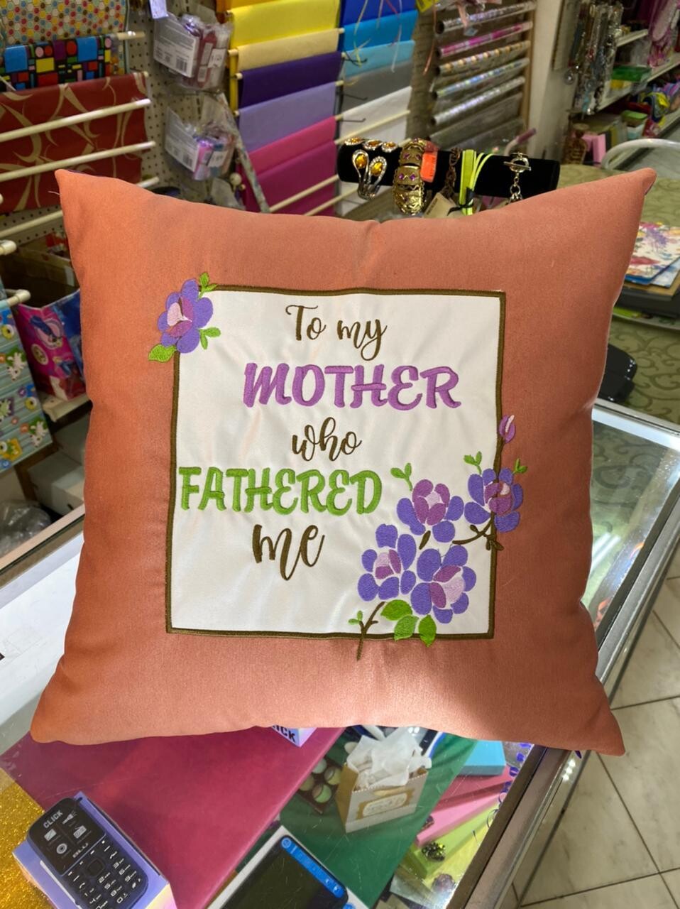 To my mother who fathered me Cushion