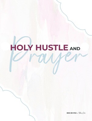 2021 Holy Hustle + Prayer Planner Pack - DIGITAL 9.25