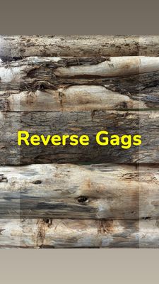 Reverse Gags