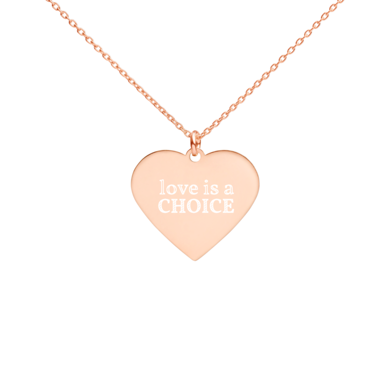 Love Is a Choice Engraved Heart Necklace