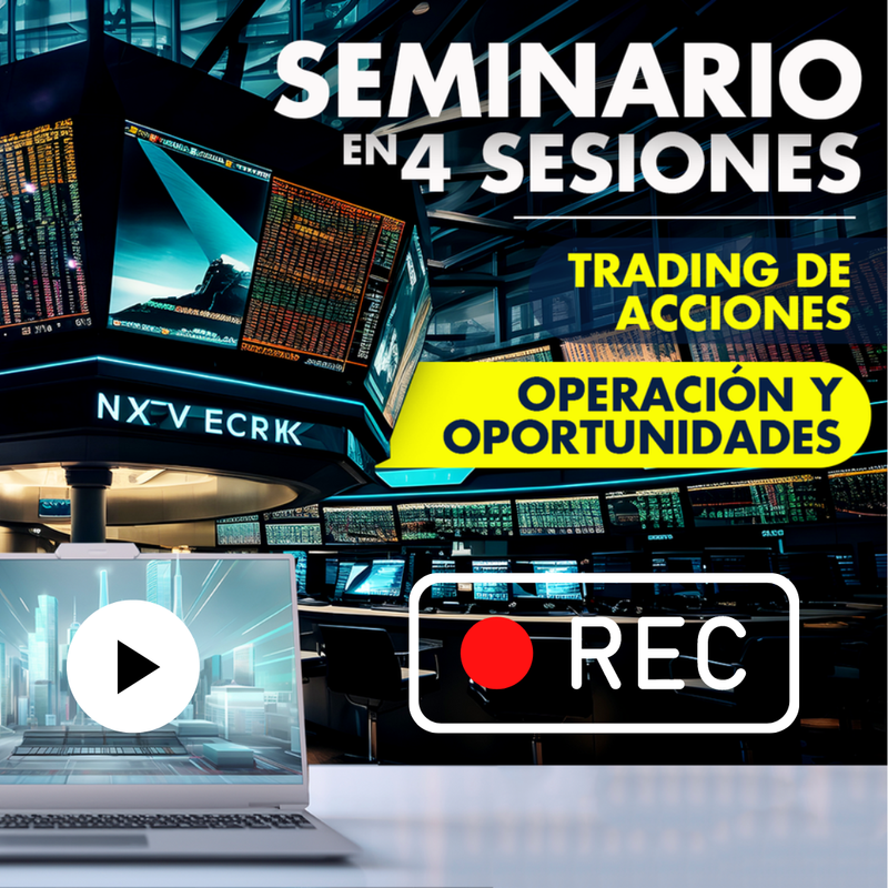 Seminario Trading de Acciones, clases Pre Grabadas