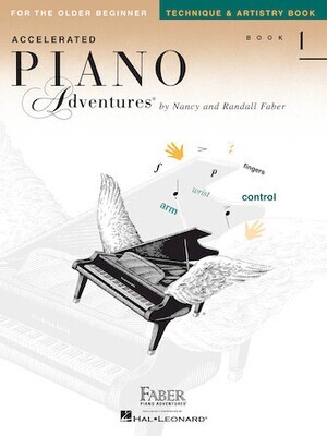 Faber - Accelerated Technique &amp; Artistry Book 1 (Piano Adventures) (Older Beginner)