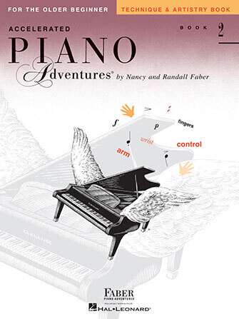 Faber - Accelerated Technique &amp; Artistry Book 2 (Piano Adventures) (Older Beginner)