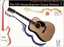 FJH Young Beginner Guitar Method -  Exploring Chords Book 1