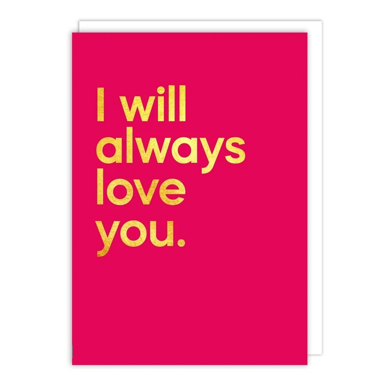 I Will Always Love You Love Card